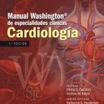 Manual Washington de especialidades clínicas*, Cardiología. 9788416004157