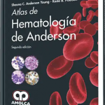 Atlas de Hematología de Anderson. Segunda Edición