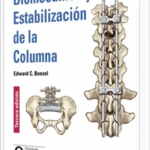 Biomecánica y Estabilización de la Columna.  Tercera edición.