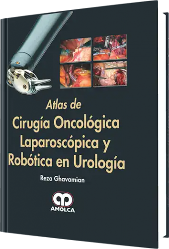 Atlas de Cirugía Oncológica Laparoscópica y Robótica en Urología