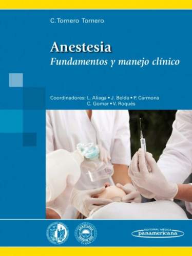 Tornero: Anestesia Fundamentos y manejo clínico 9788498358032