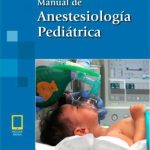 Pérez Ferrer: Manual de Anestesiología Pediátrica 9788491104179