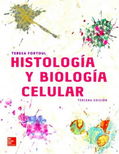 Fortoul: Histología y biología celular