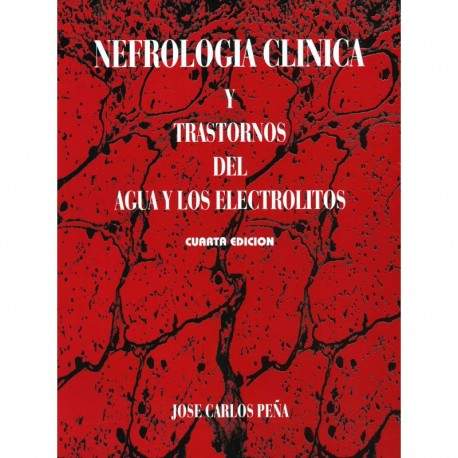 Nefrologia Clinica Y Trastornos Del Agua Y De Los Electrolitos 4 ed 9789686596694