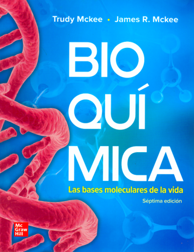 McKee: Bioquímica. Las bases moleculares de la vida 9786071514400