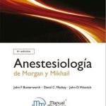 Butterworth: Anestesiología de Morgan y Mikhail