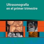Ultrasonografía en el primer trimestre. 9789874922069