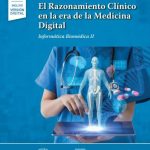 Campos: El Razonamiento Clínico en la era de la Medicina Digital. Informática Biomédica II. 9786078546411