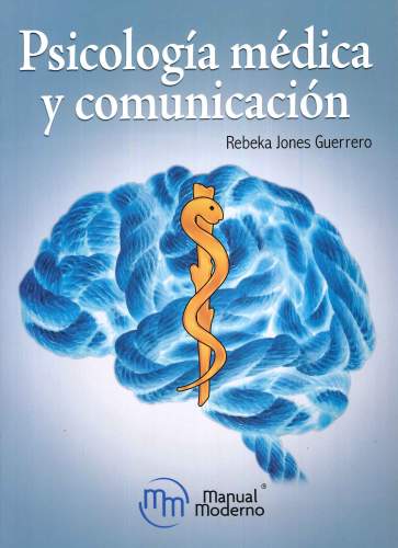 Psicología médica y comunicación 9786074488432