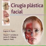 Técnicas maestras en otorrinolaringología - Cirugía de cabeza y cuello: Cirugía plástica facial 9788417949280