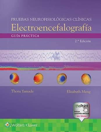 Pruebas neurofisiológicas clínicas. Electroencefalografía 9788417949273