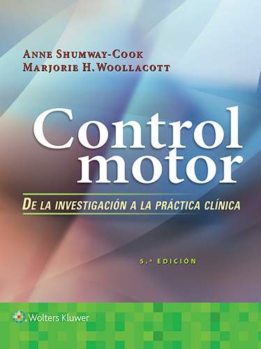 Control motor. De la investigación a la práctica clínica 9788417370855