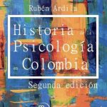 Ardila: Historia de la Psicología en Colombia 2 Ed. 9789588993454