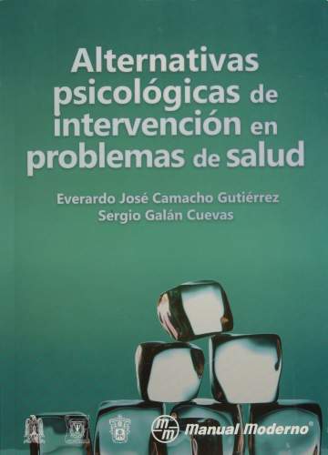 Camacho: Alternativas Psicológicas de Intervención en Problemas de Salud 9786074484946