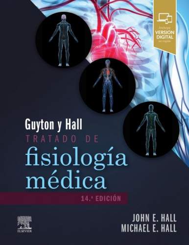 Guyton & Hall. Tratado de fisiología médica 14 edition John E. Hall & John E. Hall. 9788413820132