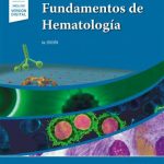 Ruíz Arguelles: Fundamentos de Hematología 9786078546428
