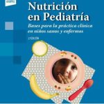 Setton: Nutrición en Pediatría. Bases para la práctica clínica en niños sanos y enfermos 9789500696524