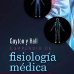 Guyton y Hall: Compendio de fisiología médica 14 Ed. 9788491139546