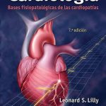 Lilly: Cardiología. Bases fisiopatológicas de las cardiopatías 7 ed. 9788418257728