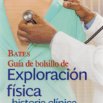 Bickley: Bates. Guía de Bolsillo de Exploración Física e Historia Clínica 9788418257810