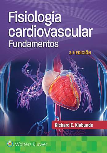 Klabunde: Fisiología Cardiovascular Fundamentos 9788418563546