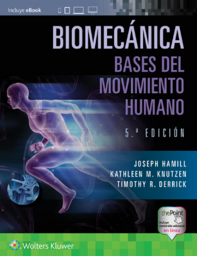 Hamill: Biomecánica Bases del Movimiento Humano 5 Ed. 9788418563478