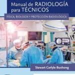 Bushong: Manual de radiología para técnicos 12 Ed. 9788413821474