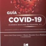 Guía COVID-19  Lineamientos Pediátricos, Del Adolescente Y Para El Binomio Madre-Hijo .