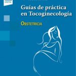 Guías de práctica en Tocoginecología Obstetricia 9789500697132