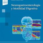 Neurogastroenterología y Motilidad Digestiva 9788491109778