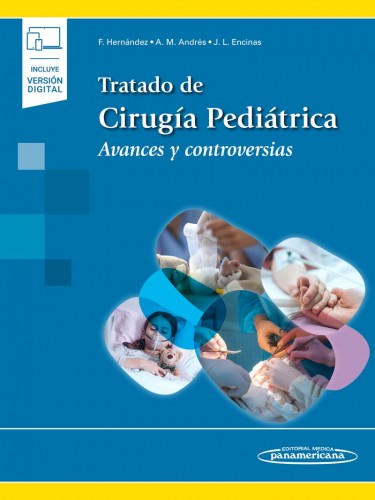 Tratado de Cirugía Pediátrica Avances y controversias. 9788491108016