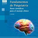 Fundamentos de Psiquiatría Bases científicas para el manejo clínico. 9788491109907