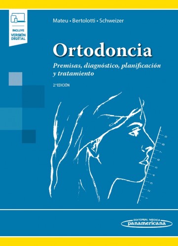 Ortodoncia Premisas, diagnóstico, planificación y tratamiento 9789500697002