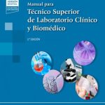 Manual para Técnico Superior de Laboratorio Clínico y Biomédico 9788491100102