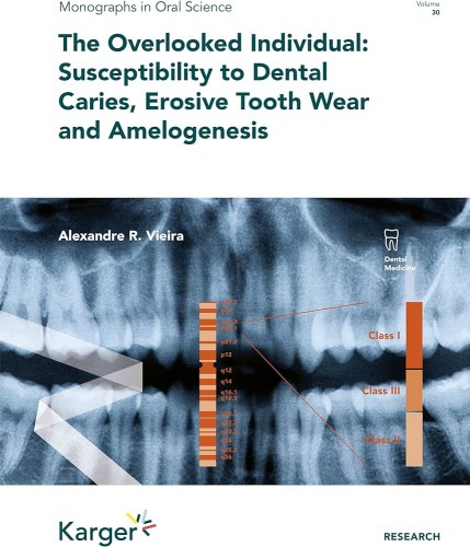 The Overlooked Individual: Susceptibility to Dental Caries, Erosive Tooth Wear and Amelogenesis