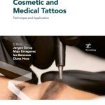 Cosmetic and Medical Tattoos: Technique and Application