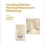 Unveiling Diabetes - Historical Milestones in Diabetology