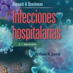 Bennett & Brachman. Infecciones hospitalarias 9788419663290