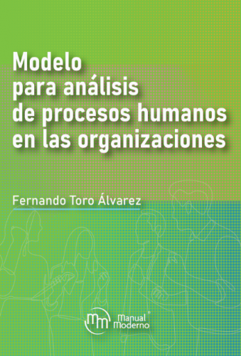 Toro: Modelo para análisis de procesos humanos en las organizaciones