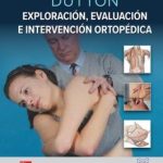 DUTTON EXPLORACION EVALUACION E INTERVENCION ORTOPEDICA 9786071515759