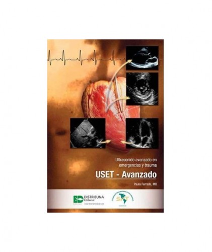 Ultrasonido avanzado en emergencias y trauma. USET Avanzado 9789588379951