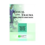 Manual del trauma. Trauma y cirugía de cuidado intensivo 9789588379340