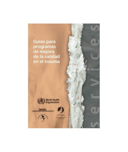 Guías para programas de mejora de la calidad en el trauma 9789588379968