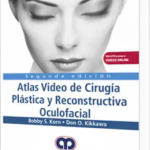 Atlas Video de Cirugía Plástica y Reconstructiva Oculofacial. 2da edición.