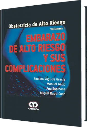 Embarazo De Alto Riesgo Y Sus Complicaciones Volumen I