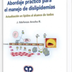 Abordaje Práctico para el Manejo de Dislipidemias. Actualizaciones en Lípidos al Alcance de Todos.