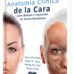 Anatomía  Clínica de la Cara Para Relleno e Inyección de Tóxina Botulínica