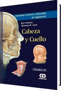 Anatomía Concisa e Ilustrada de Lippincott. Cabeza y Cuello. Tomo III