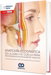 Anatomía ecográfica de la cara y el cuello para procedimientos mínimamente invasivos