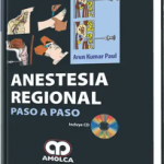 Anestesia Regional Paso a Paso.
